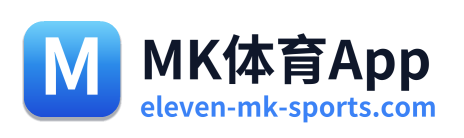 MK体育App